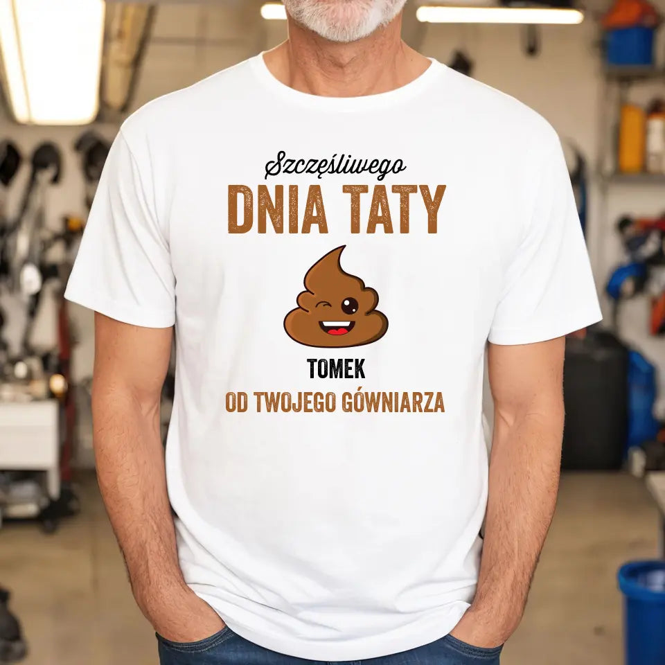 Szczęśliwego Dnia Taty Od Twojego Gówniarza Koszulka Personalizowana